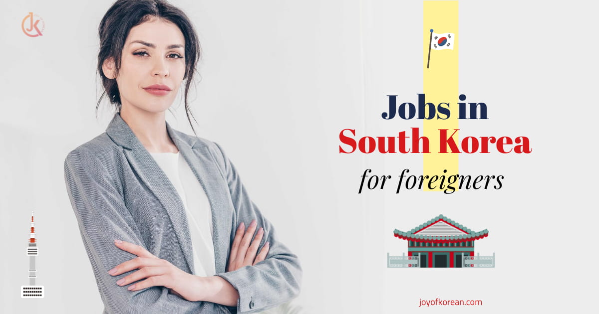 Jobs in Korea for foreigners
