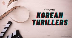 Must watch Korean thrillers